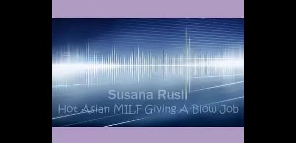  SUSANA RUSLI - HOT ASIAN MILF BLOW JOB